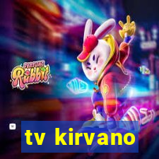 tv kirvano